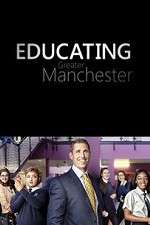 Watch Educating Greater Manchester Xmovies8
