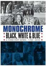 Watch Monochrome: Black, White and Blue Xmovies8