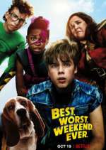 Watch Best.Worst.Weekend.Ever. Xmovies8