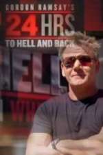 Watch Gordon Ramsay's 24 Hours to Hell and Back Xmovies8