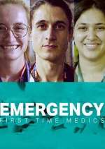 Watch Emergency: First Time Medics Xmovies8