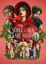 Watch While the Men Are Away Xmovies8