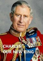 Watch Charles: Our New King Xmovies8