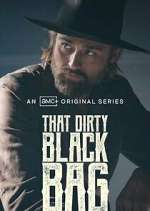 Watch That Dirty Black Bag Xmovies8