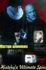 Watch Historys Ultimate Spies Xmovies8