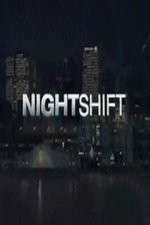 Watch The Night Shift (US) Xmovies8