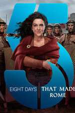 Watch Eight Days That Made Rome Xmovies8