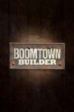 Watch Boomtown Builder Xmovies8