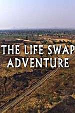 Watch The Life Swap Adventure Xmovies8
