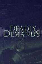 Watch Deadly Demands ( ) Xmovies8