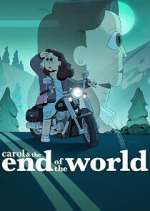 Watch Carol & The End of the World Xmovies8