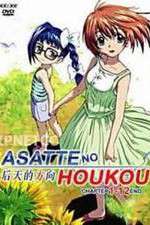 Watch Asatte no Houkou Xmovies8