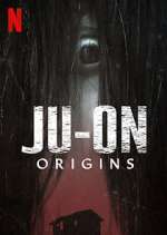 Watch JU-ON: Origins Xmovies8