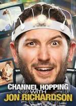 Watch Channel Hopping with Jon Richardson Xmovies8