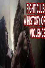 Watch Fight Club A History of Violence Xmovies8