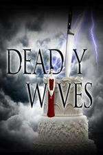 Watch Deadly Wives Xmovies8