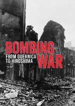 Watch Bombing War: From Guernica to Hiroshima Xmovies8