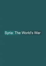 Watch Syria: The World's War Xmovies8