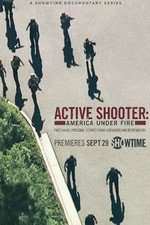 Watch Active Shooter: America Under Fire Xmovies8