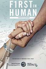 Watch First In Human: The Trials of Building 10 Xmovies8