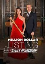 Watch Million Dollar Listing: Ryan's Renovation Xmovies8