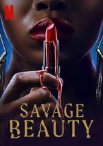 Watch Savage Beauty Xmovies8