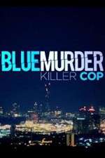 Watch Blue Murder: Killer Cop Xmovies8