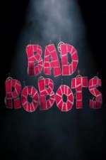 Watch Bad Robots Xmovies8