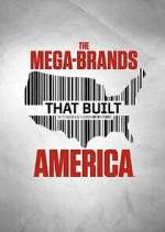 Watch The Mega-Brands That Built America Xmovies8