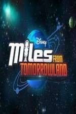 Watch Miles from Tomorrowland Xmovies8