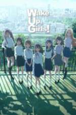 Watch Wake Up, Girls! Xmovies8