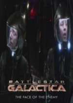 Watch Battlestar Galactica: The Face of the Enemy Xmovies8