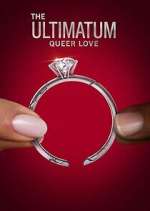 Watch The Ultimatum: Queer Love Xmovies8