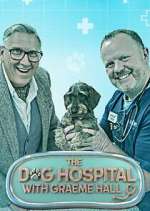 Watch The Dog Hospital with Graeme Hall Xmovies8