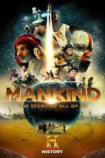 Watch Mankind the Story of All of Us Xmovies8