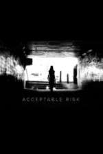 Watch Acceptable Risk Xmovies8