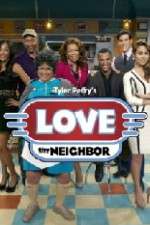 Watch Tyler Perry's Love Thy Neighbor Xmovies8