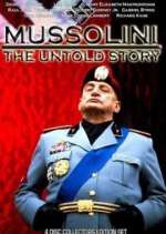 Watch Mussolini: The Untold Story Xmovies8