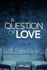 Watch A Question of Love Xmovies8