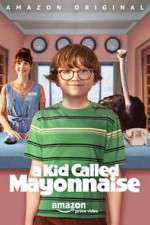 Watch A Kid Called Mayonnaise Xmovies8