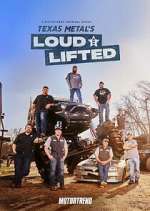 Watch Texas Metal's Loud and Lifted Xmovies8