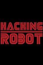 Watch Hacking Robot Xmovies8