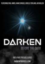 Watch Darken: Before the Dark Xmovies8