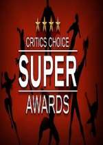 Watch The Critics' Choice Super Awards Xmovies8