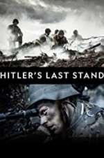 Watch Hitler\'s Last Stand Xmovies8