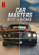 Watch Car Masters: Rust to Riches Xmovies8