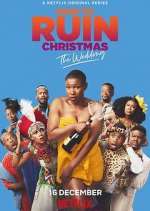 Watch How to Ruin Christmas Xmovies8