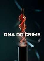 Watch DNA do Crime Xmovies8