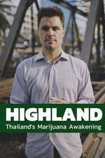 Watch Highland: Thailand's Marijuana Awakening Xmovies8