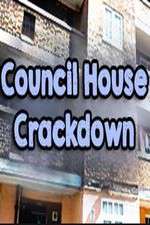 Watch Council House Crackdown Xmovies8